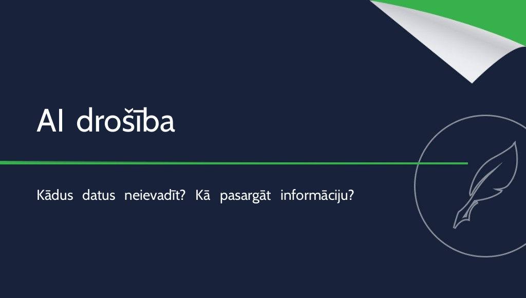 AI drošība: kādus datus nedrīkst uzticēt mākslīgajam intelektam?