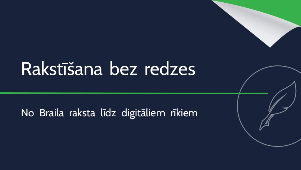 Kā raksta neredzīgi cilvēki? Vēsture un mūsdienu metodes