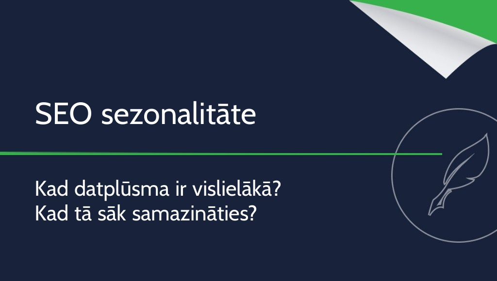Sezonalitāte SEO: kad vietnei ir vislielākā datplūsma?