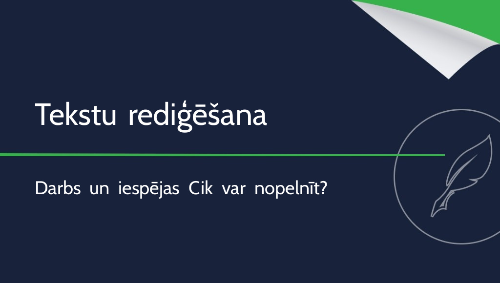 Tekstu rediģēšana: kā atrast darbu un cik var nopelnīt?