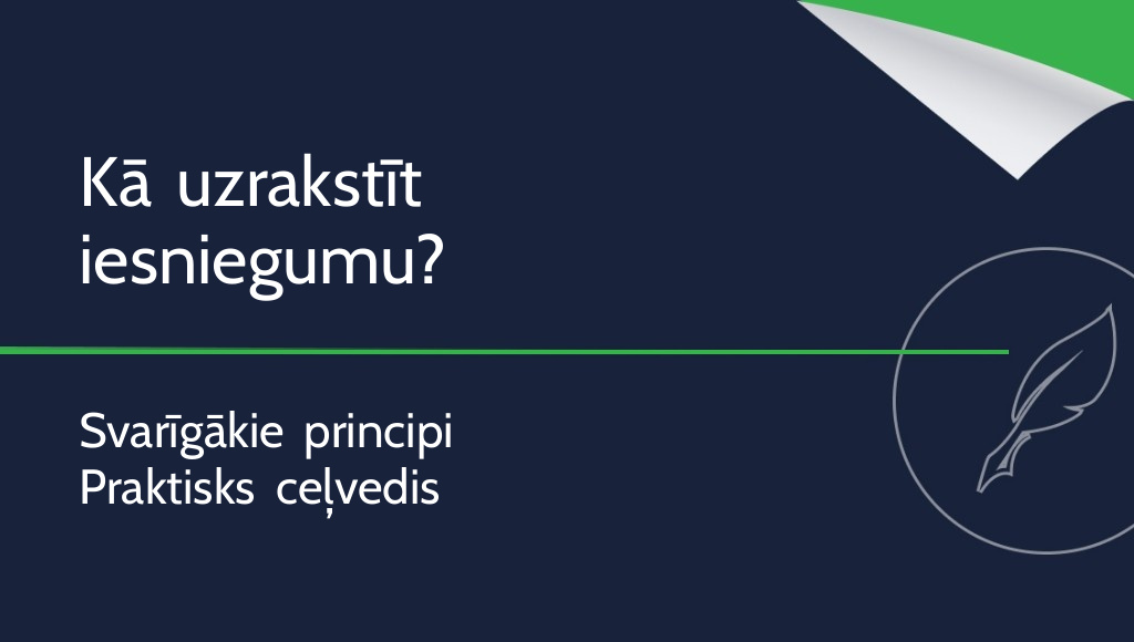 Kā uzrakstīt iesniegumu? Svarīgākie principi